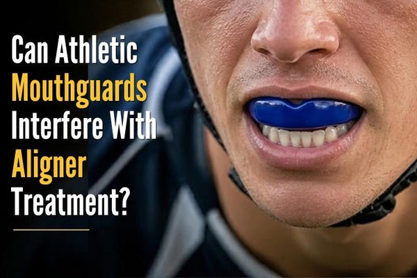 Can Athletic Mouthguards Interfere With Aligner Treatment?